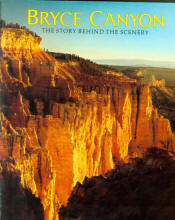 BRYCE CANYON: the story behind the scnerey. 